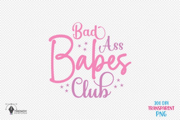 Babes Club Girl Funny Quote SVG Design Review