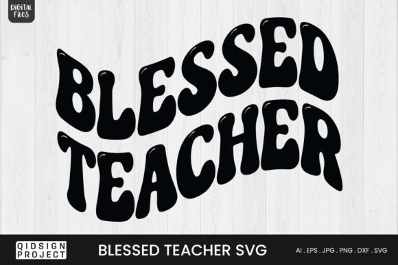 Blessed Teacher SVG for Crafts and Graphics