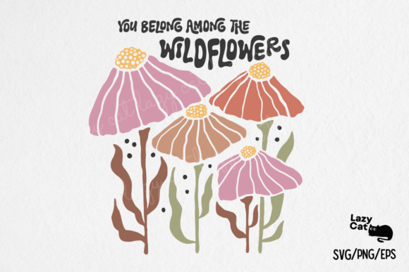 Boho Flowers Inspiration Quote SVG PNG for Crafts and Graphics