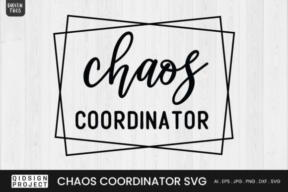 Chaos Coordinator Teacher Quote SVG for Crafts and Graphics