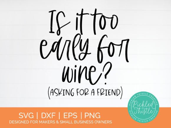 Funny Wine Quote SVG for Graphics and Crafts
