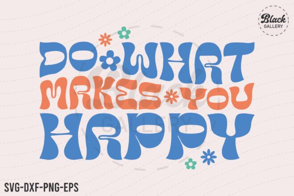Retro Inspirational Quote SVG for Graphics and Crafts