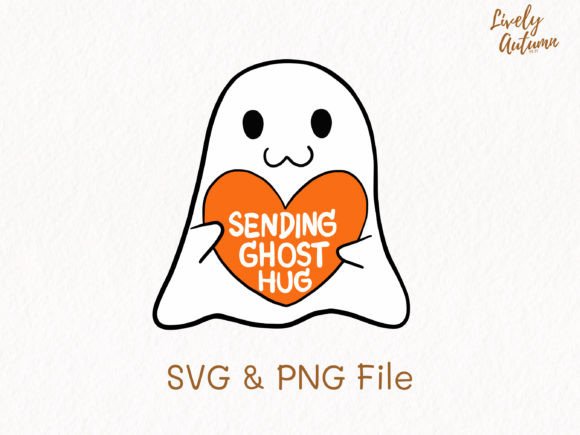 Sending Ghost Hug Quote SVG PNG for Crafts and Graphics