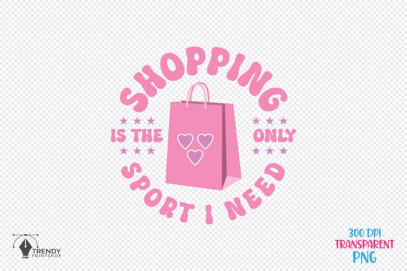 Shopping Girl Funny Quote SVG Design for Graphics and Crafts