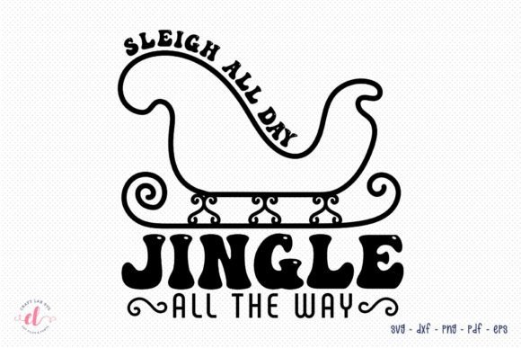 Sleigh All Day Santa Claus Quote SVG for Crafts and Graphics