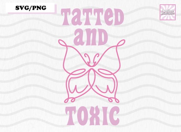 Tatted and Toxic Savage Girl Quote SVG for Crafts and Graphics