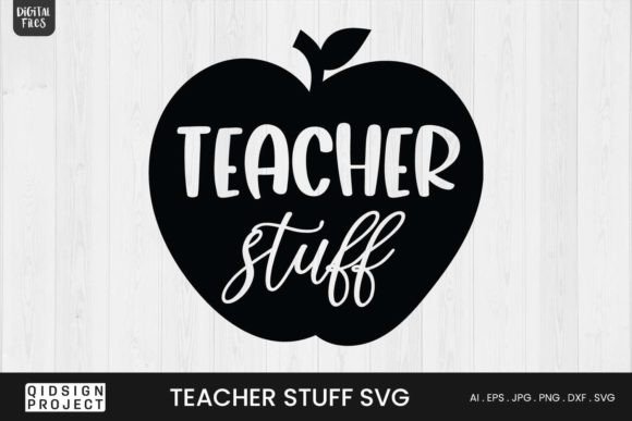 Teacher Stuff SVG Teacher Quote SVG for Crafts and Graphics